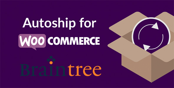 WC Autoship Braintree Payments